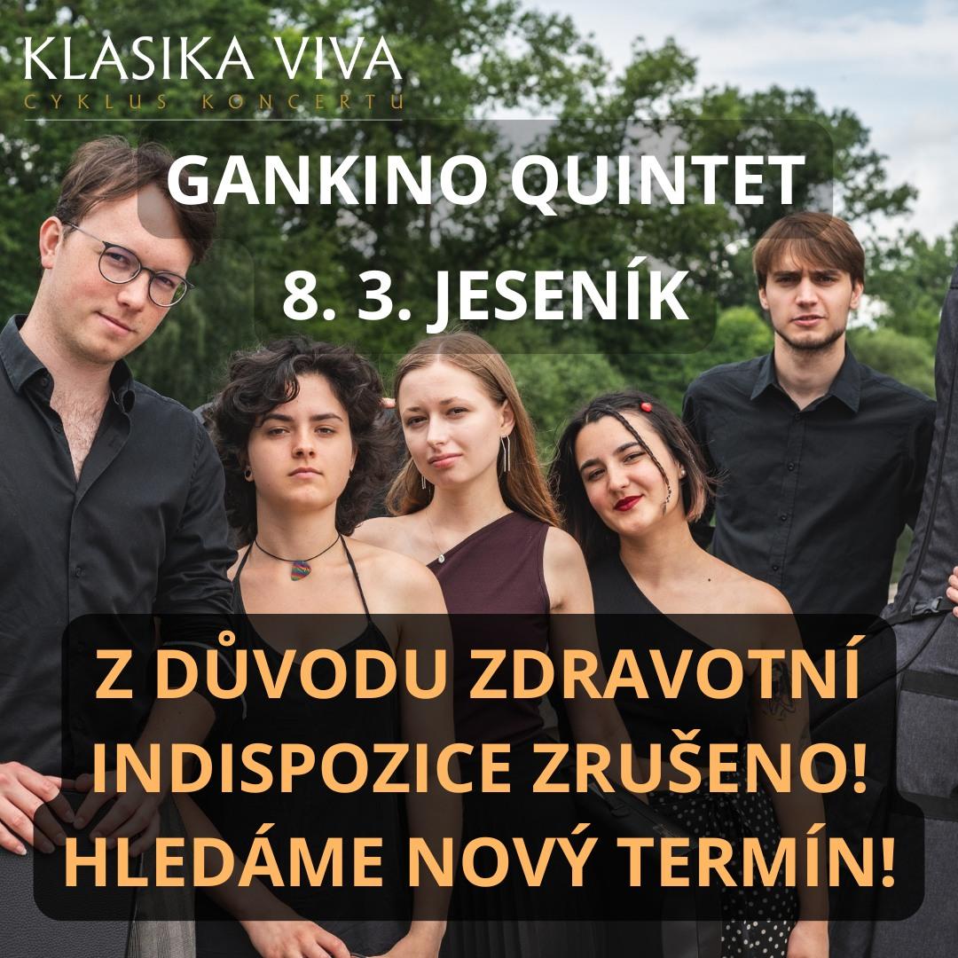 PROZATÍM ODLOŽENO: Klasika Viva: GANKINO QUINTET