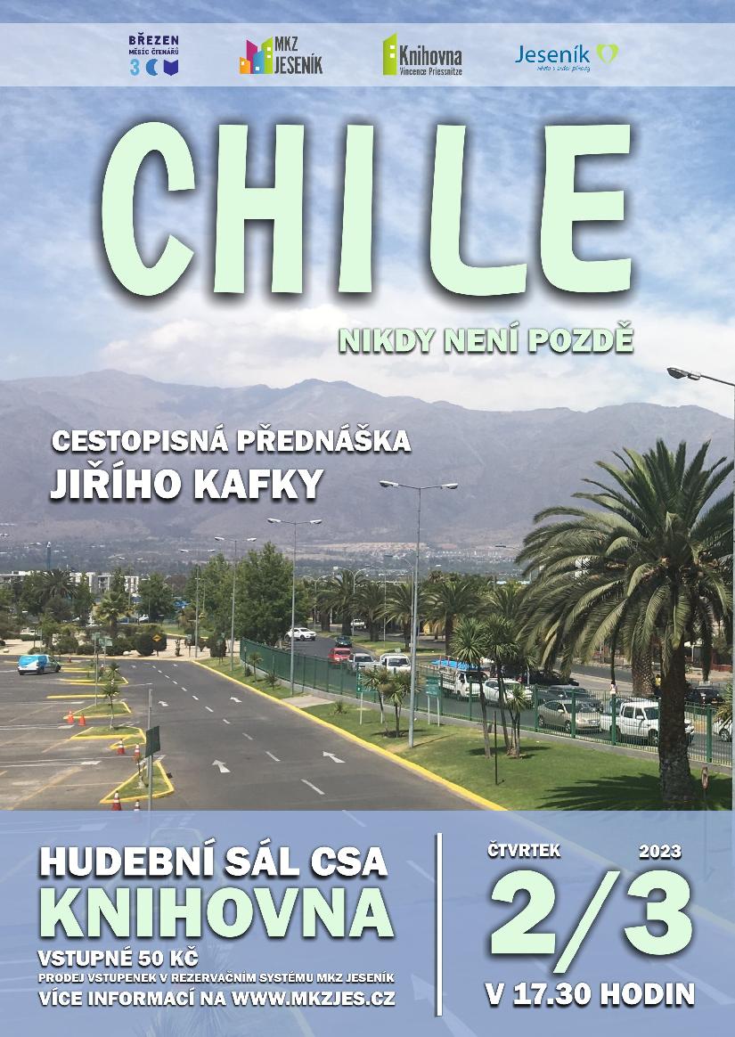 CHILE: NIKDY NENÍ POZDĚ