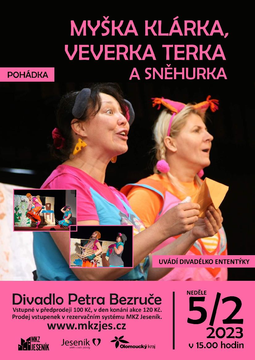MYŠKA KLÁRKA, VEVERKA TERKA A SNĚHURKA