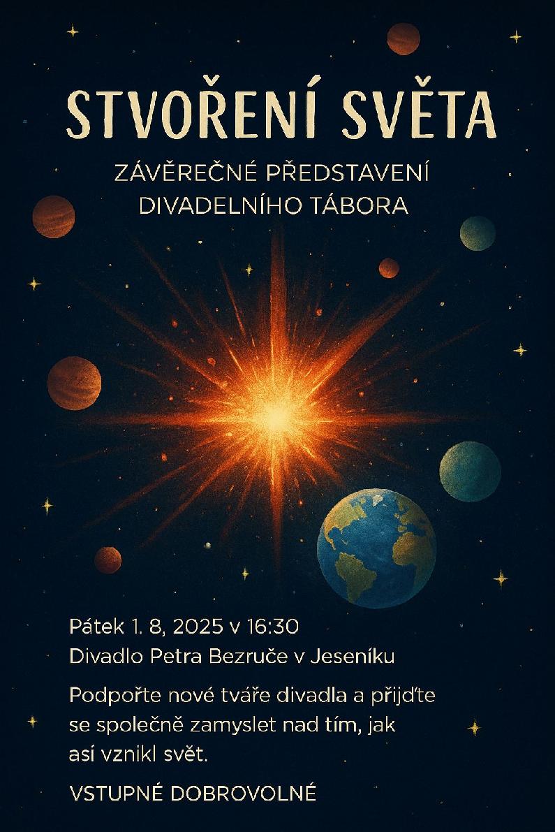 STVOŘENÍ SVĚTA: ZAVĚREČNÉ PŘEDSTAVENÍ DIVADELNÍHO TÁBORA