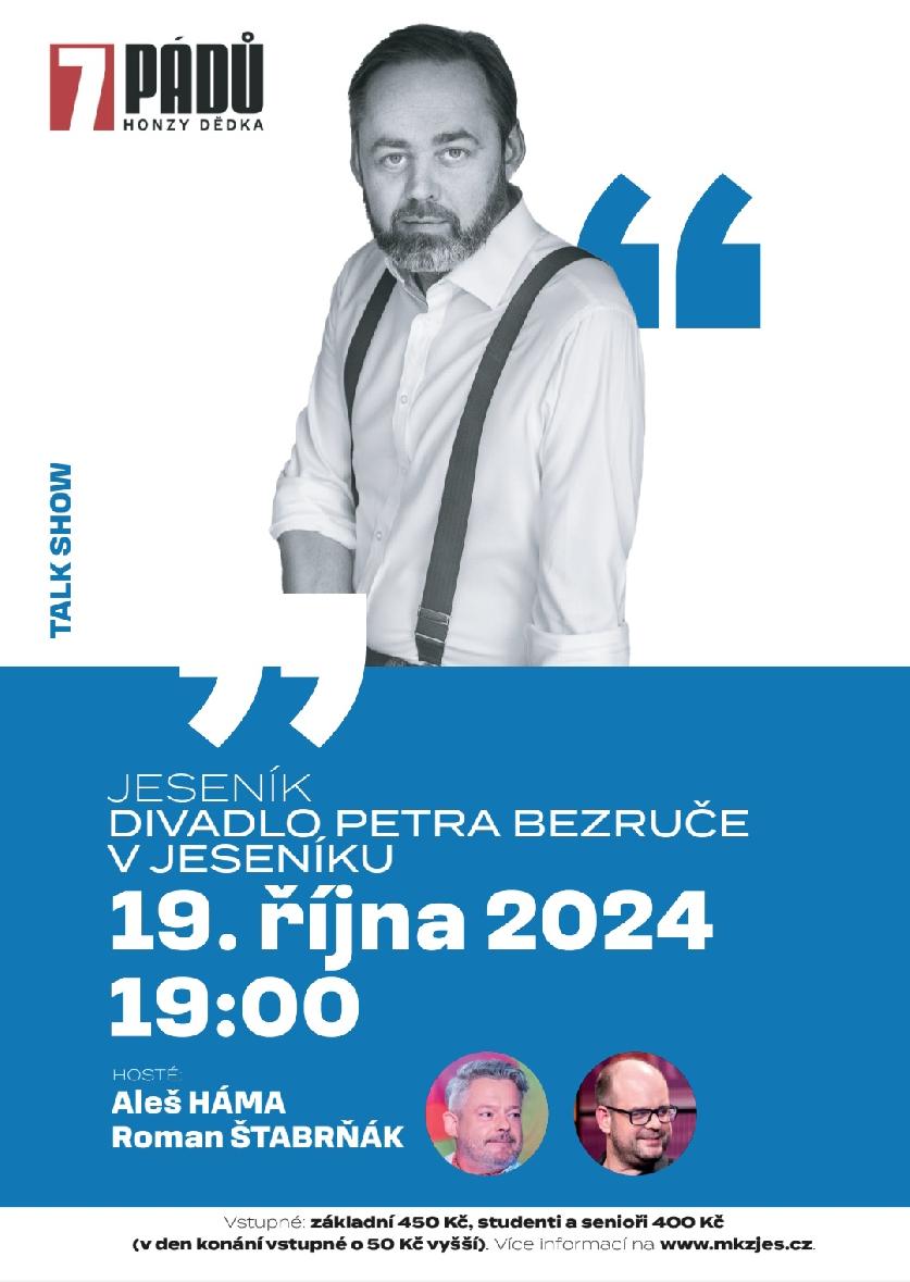 7 PÁDŮ HONZY DĚDKA