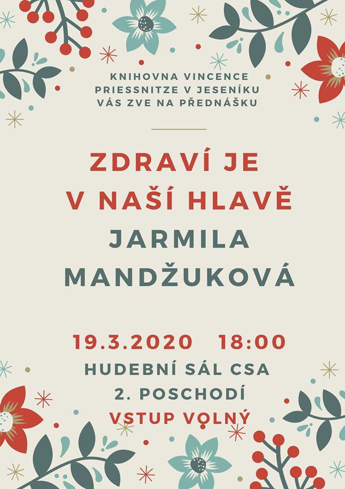 ZDRAVÍ JE V NAŠÍ HLAVĚ - JARMILA MANDŽUKOVÁ - AKCE ZRUŠENA