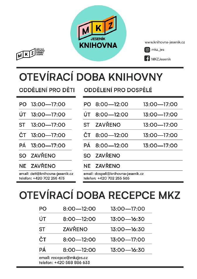 BĚŽNÁ OTEVÍRACÍ DOBA KNIHOVNY VP A RECEPCE MKZ