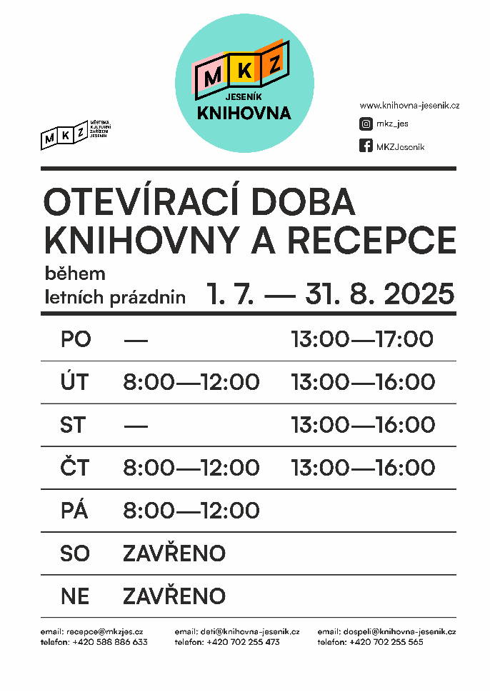 PRÁZDNINOVÁ OTEVÍRACÍ DOBA KNIHOVNY A RECEPCE