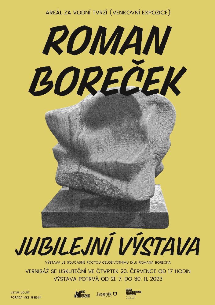 JUBILEJNÍ VÝSTAVA ROMANA BOREČKA