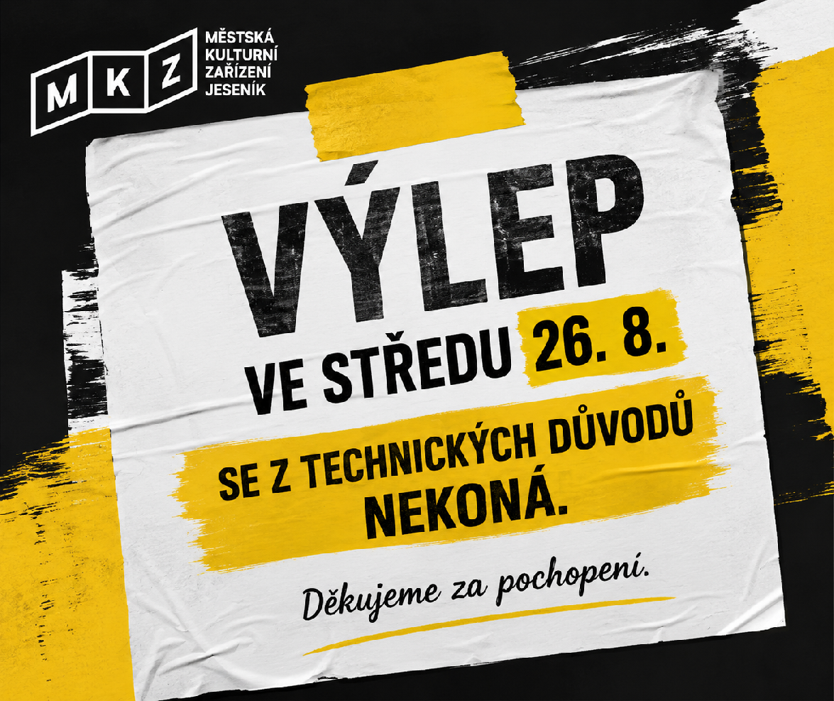 VÝLEP PLAKÁTŮ VE STŘEDU 26. 8. SE NEKONÁ.