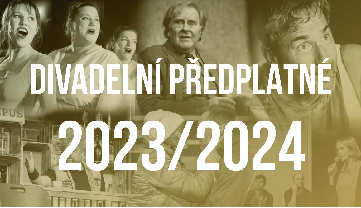 DIVADELNÍ PŘEDPLATNÉ 2023/24