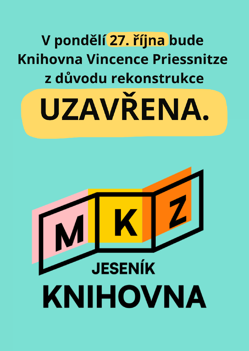 Dne 27. října bude Knihovna Vincence Priessnitze UZAVŘENA. 