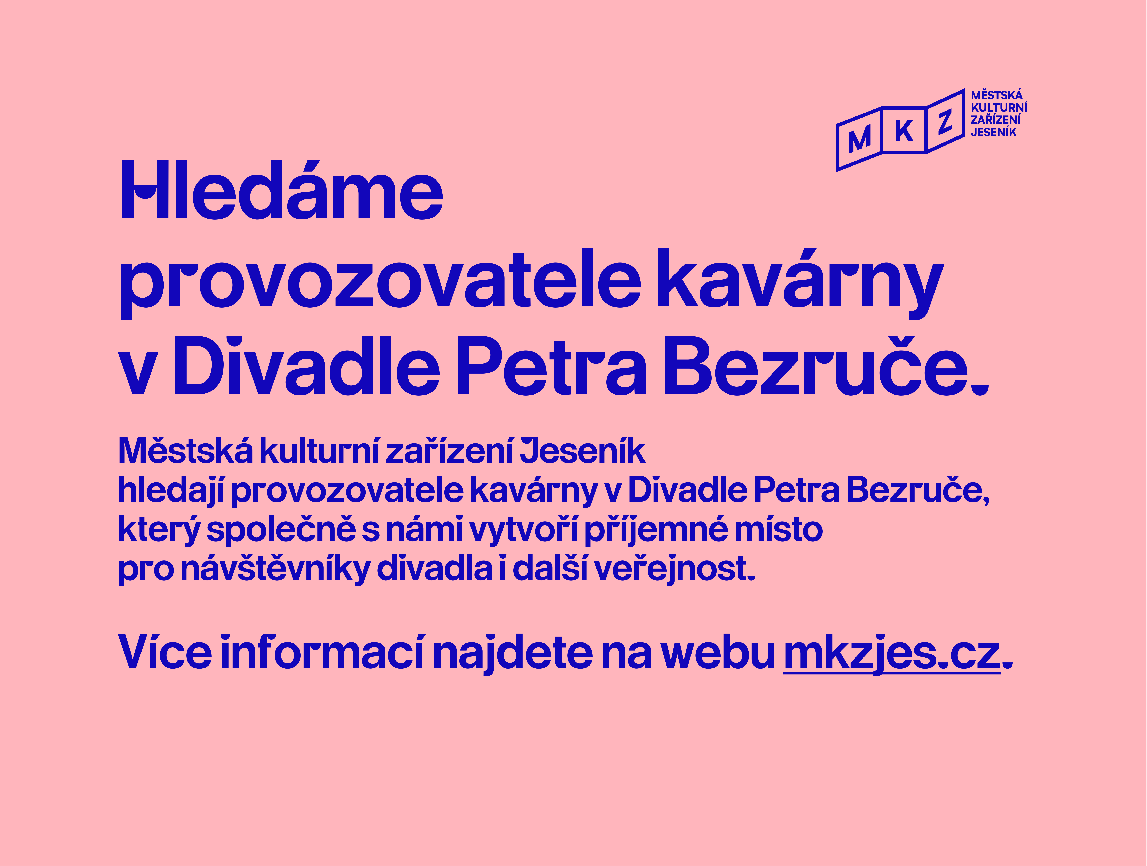 HLEDÁME PROVOZOVATELE KAVÁRNY V DIVADLE PETRA BEZRUČE
