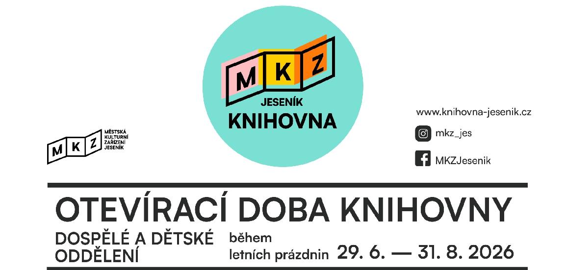 PRÁZDNINOVÁ OTEVÍRACÍ DOBA RECEPCE MKZ A KNIHOVNY VP