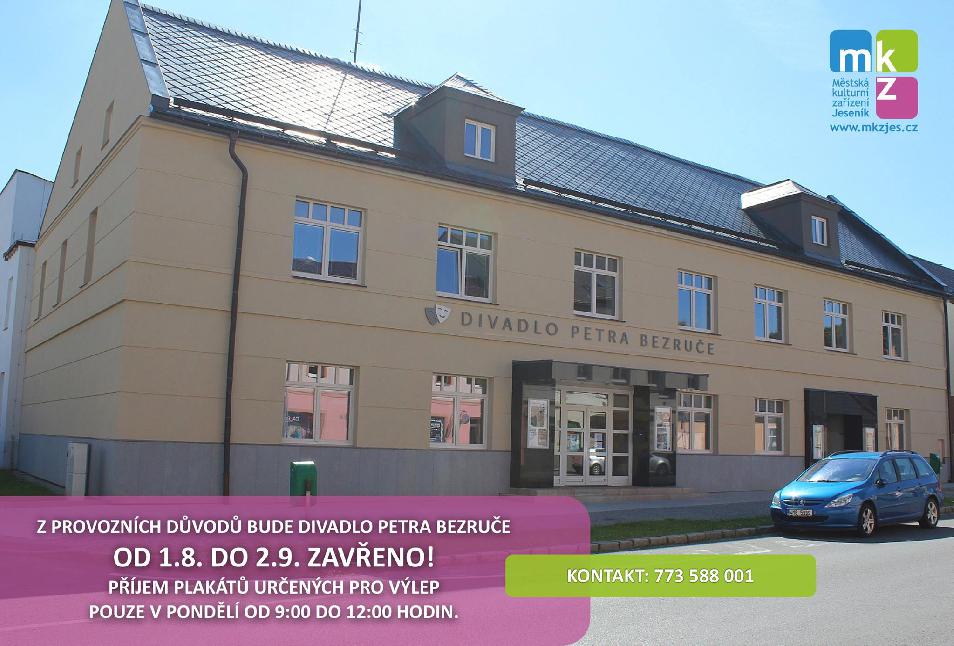 DIVADLO PETRA BEZRUČE BUDE OD 1.8. DO 2.9. ZAVŘENO